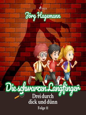 cover image of Die schwarzen Langfinger (Drei durch dick und dünn, Folge 11)